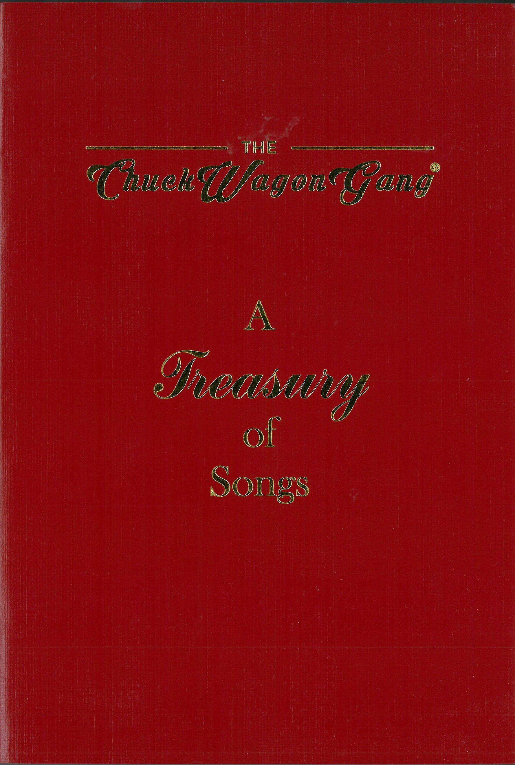 Chuck Wagon Gang: A Treasury of Songs