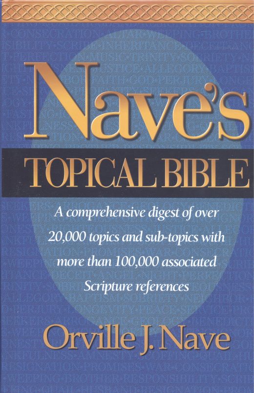 Nave's Topical Bible | Gospel Publishers USA